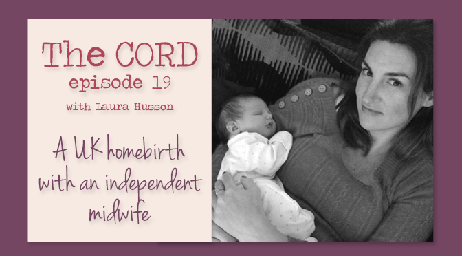 A UK homebirth with an independent midwife